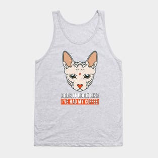 Sphynx Cat Wants Her Coffee Tank Top